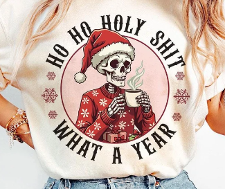 Ho Ho Holy Sh*t Tshirts