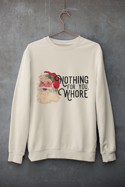 Nothing for you Crewnecks